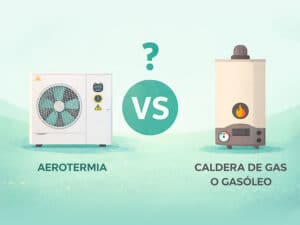 Aerotermia vs caldera de gas o gasóleo para cambio de sistema de calefacción