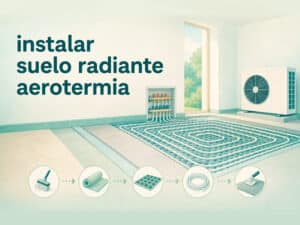 Instalación de suelo radiante con aerotermia en vivienda